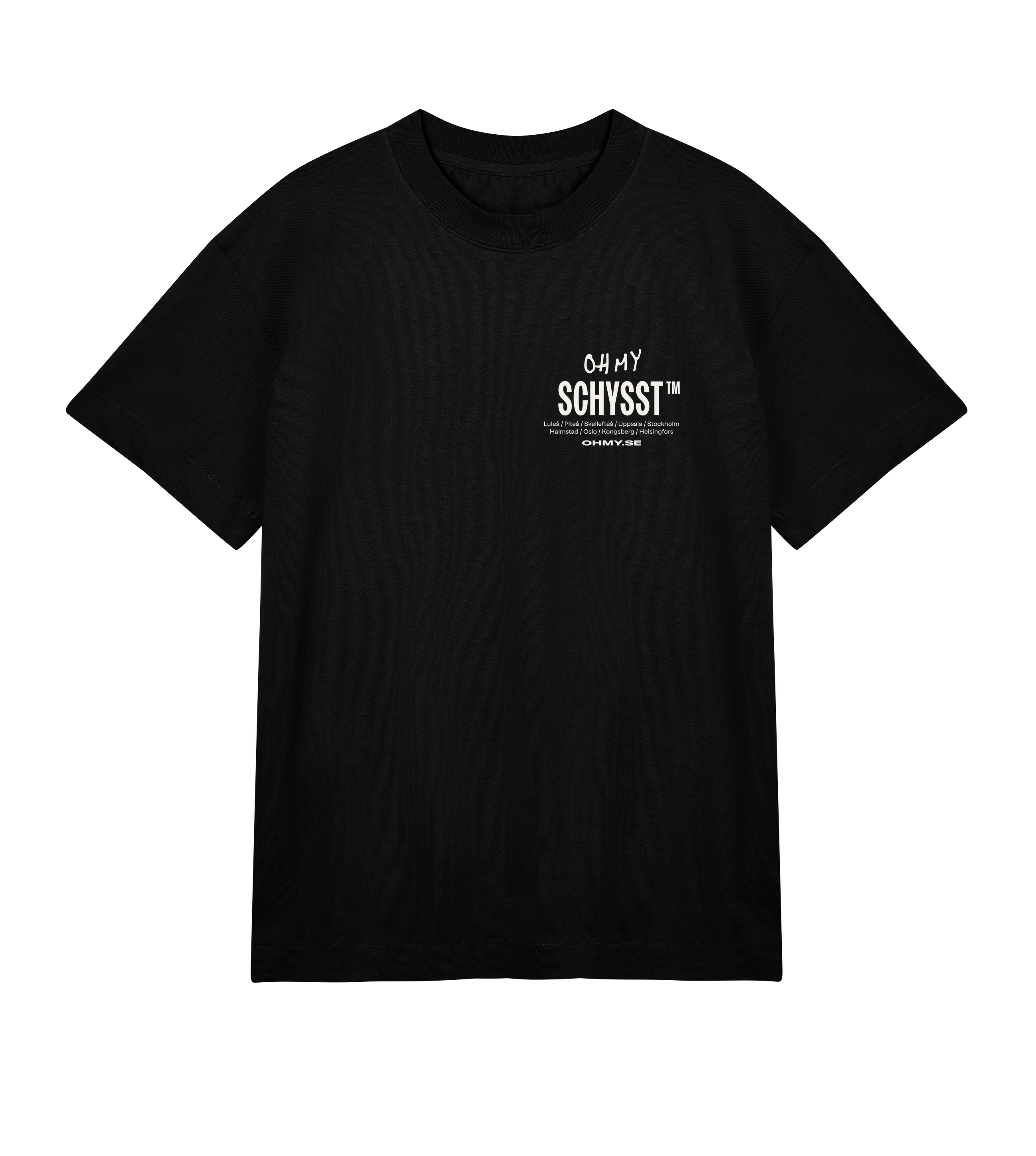 Oh My / Schysst tee