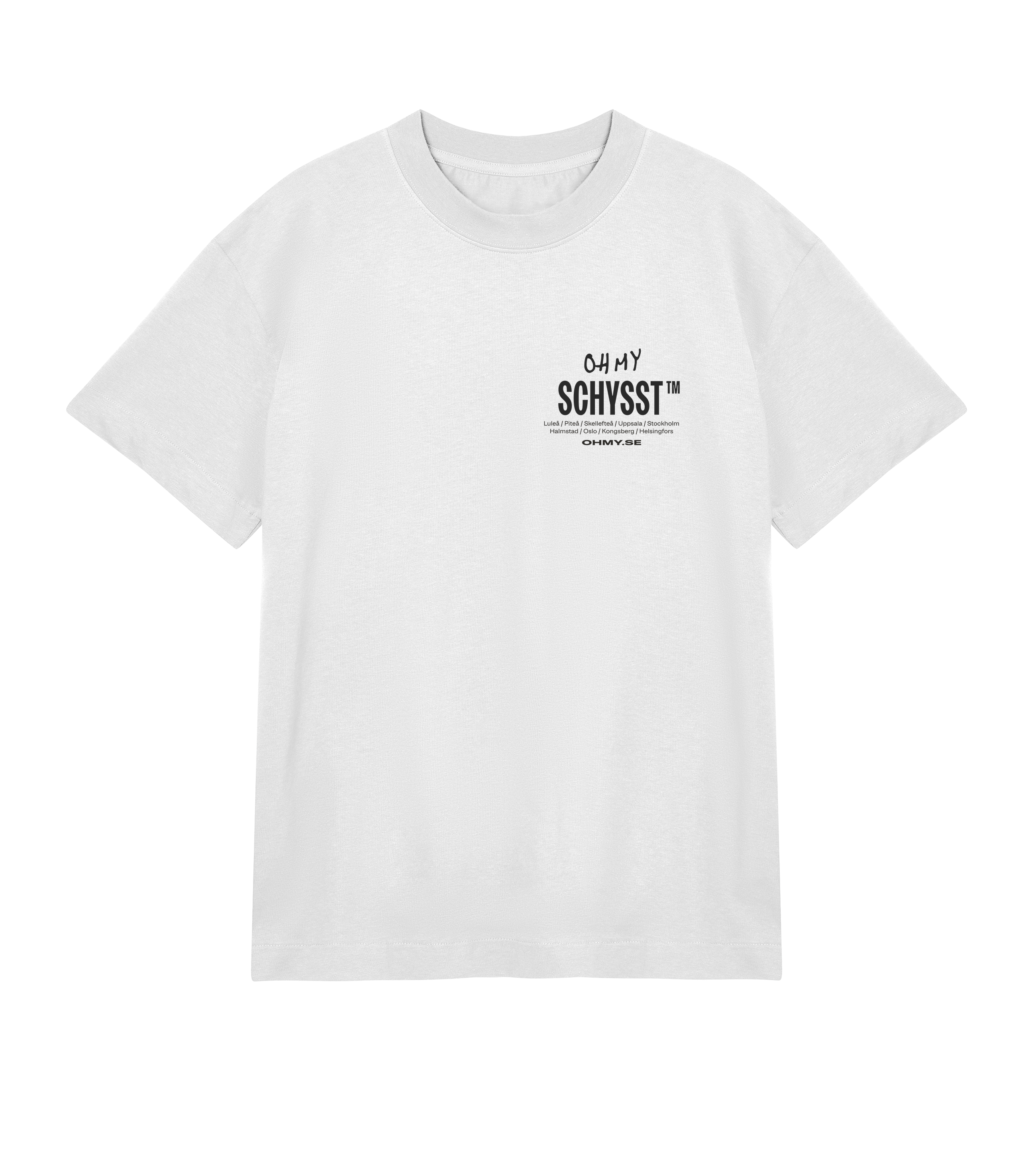 Oh My / Schysst tee